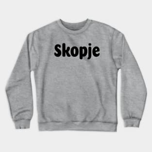 Skopje Stuff Crewneck Sweatshirt